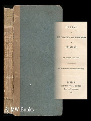 Item #197250 Essays on the formation and publication of opinions and on other subjects. Samuel...