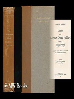 Item #197306 Catalog of the Gardiner Greene Hubbard collection of engravings : presented to the...