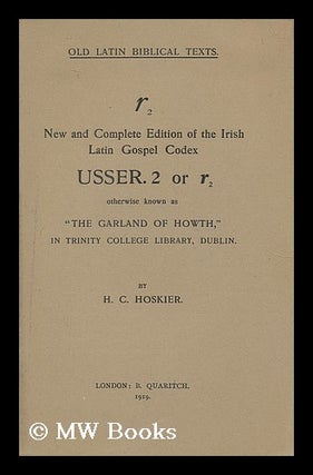 Item #197654 The Text of Codex Usserianus 2, r2 “Garland of Howth.” With critical notes to...