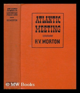 Item #197725 Atlantic meeting : an account of Mr. Churchill's voyage in H.M.S. Price of Wales, in...