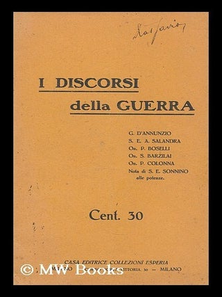 Item #197796 I discorsi della Guerra / G. d'Annunzio...et al. Gabriele D'Annunzio