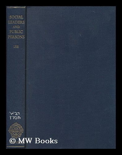 Item #198055 Social leaders and public persons : a study of county government in Cheshire since 1888 / by J.M. Lee. J. M. Lee, John Michael.