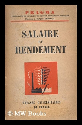Item #198069 Salaire et rendement. Institut de science economique appliquee, France