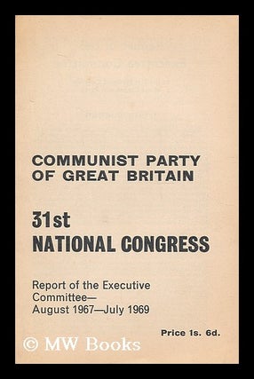 Item #198084 Report of the Executive Committee to the 31st National Congress of the Communist...