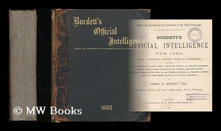 Item #198244 Burdett's official intelligence for 1882 : Being a carefully compiled precis of...