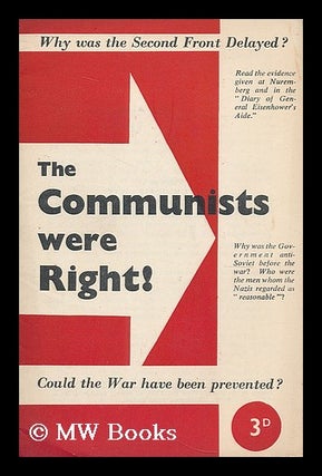 Item #198363 The Communists were right! : Why was the second front delayed? Could the war have...