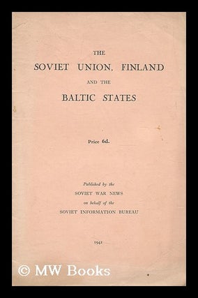 Item #198494 The Soviet union, Finland and the Baltic states. Soviet War News