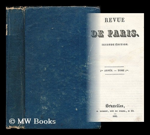 Item #198549 Revue de Paris : seconde edition : 4me annee - tome 7. Honore de Balzac, 1799–1850.