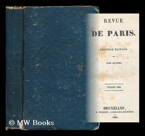 Item #198562 Revue de Paris : seconde edition : tome 7, julliet 1934. Honore De Balzac, Victor Hugo.