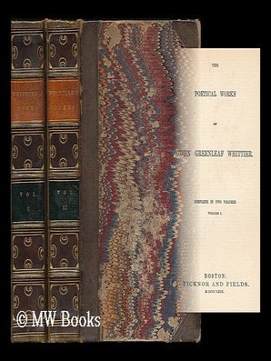 Item #198813 The poetical works of John Greenleaf Whittier. John Greenleaf Whittier