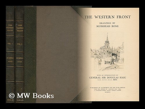 Item #19895 The Western Front : Drawings / by Muirhead Bone ; with an Introduction by Sir Douglas Haig - 10 Parts Bound in 2 Volumes [Complete]. Muirhead Bone, Sir.