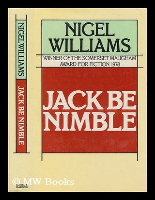 Item #199602 Jack be nimble / Nigel Williams. Nigel Williams, 1948