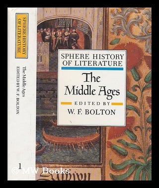Item #200065 The Middle Ages / edited by W.F. Bolton. W. F. Bolton, Whitney French, 1930