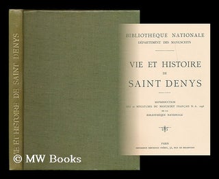 Item #200164 Vie et histoire de Saint Denys : reproduction des 30 miniatures du manuscrit...
