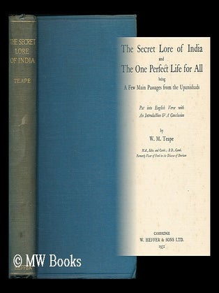 Item #200220 The secret lore of India and the one perfect life for all / being a few main...