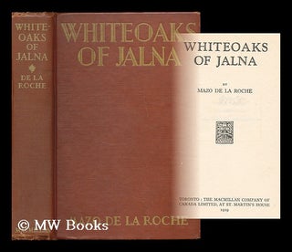 Item #200660 Whiteoaks of Jalna / by Mazo De La Roche. Mazo De La Roche