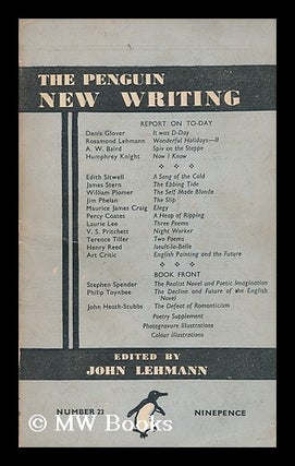 Item #200919 The Penguin new writing / edited by John Lehmann. Number 23. John Lehmann