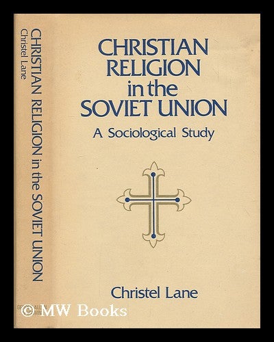 Item #200983 Christian religion in the Soviet Union : a sociological study / by Christel Lane. Christel Lane.