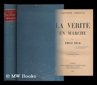 Item #201510 La verite en marche / par Emile Zola. Emile Zola