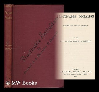 Item #201583 Practicable socialism : essays on social reform / by Samuel & Henrietta Barnett....