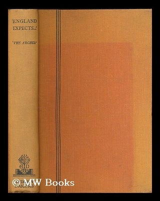 Item #201688 'England expects ..' : clear-thinking and plain-speaking in the war / by "The...
