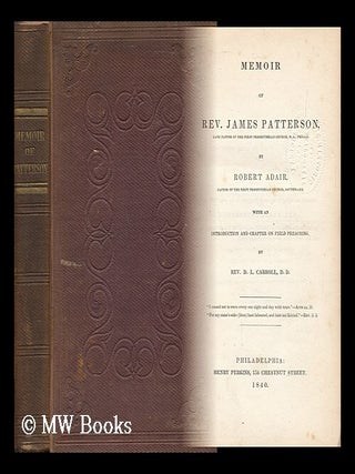 Item #20174 Memoir of Rev. James Patterson (Late Pastor of the First Presbyterian Church, N. I. ,...