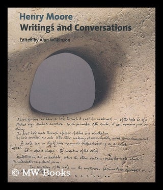 Item #202042 Henry Moore : writings and conversations / edited and with an introduction by Alan...