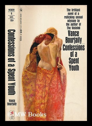 Item #202675 Confessions of a spent youth, a novel. Vance Bourjaily