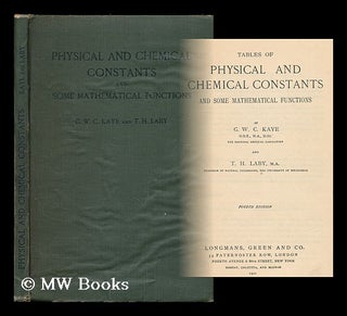 Item #202906 Tables of physical and chemical constants and some mathematical functions / by G. W....