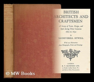 Item #202913 British architects and craftsmen : a survey of taste, design, and style during three...