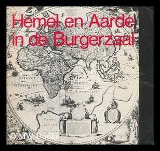 Item #203542 Hemel en aarde in de Burgerzaal : tentoonstelling in het Paleis op de Dam, 28 mei...