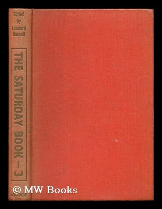 Item #203544 The Saturday book 3 / edited by Leonard Russell with decorations by Laurence Scarfe....