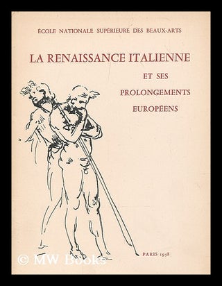 Item #203571 La renaissance italienne et ses prolongements europeens : exposition de dessins et...