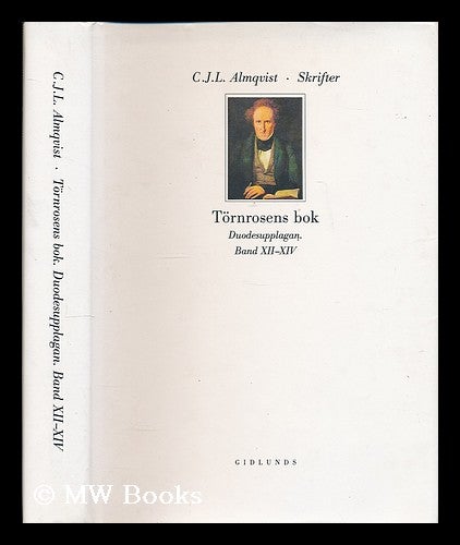 Item #204300 Tornrosens bok : duodesupplagan, band 12-14 / C. J. L. Almqvist [Language: Swedish]. C. J. L. Almqvist, Carl Jonas Love.