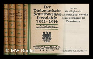 Item #204604 Der diplomatische Schriftwechsel Iswolskis, 1911-1914 [Complete in 4 vols]....
