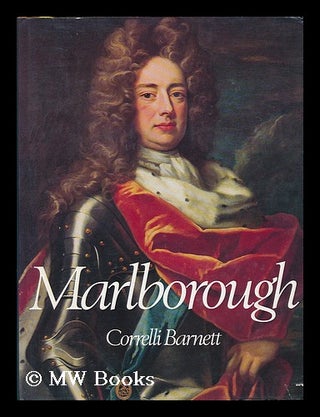 Item #204762 Marlborough / [by] Correlli Barnett. Correlli Barnett, 1927