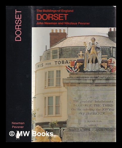 Item #204851 Dorset / by John Newman and Nikolaus Pevsner. John Newman, 1936-.