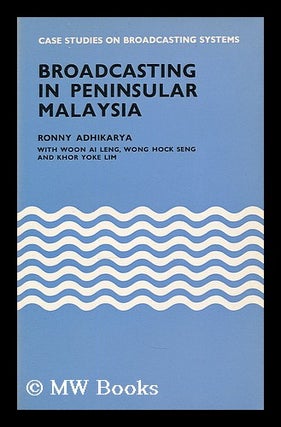 Item #205058 Broadcasting in peninsular Malaysia / Ronny Adhikarya ... et al. Ronny Adhikarya, 1949
