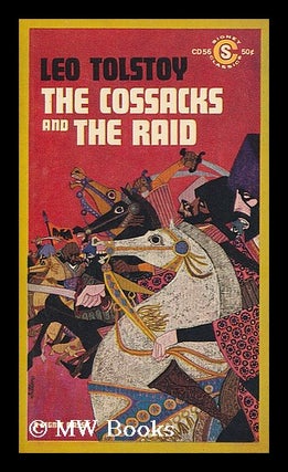 Item #205098 The Cossacks, and The raid / a new translation by A.R. MacAndrew, with an afterword...