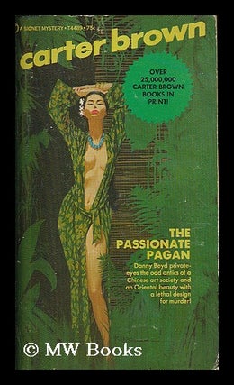Item #205599 The passionate pagan. Carter Brown