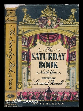 Item #205712 The Saturday book edited by Leonard Russell: Being the ninth issue of this...