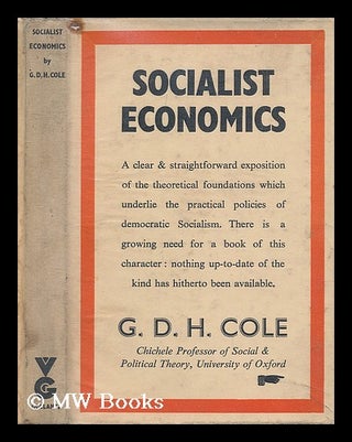 Item #206002 Socialist economics. G. D. H. Cole, George Douglas Howard