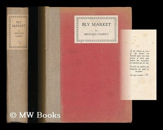 Item #206088 Bly market : moving pictures of a market-day / by Bernard Gilbert. Bernard Gilbert,...