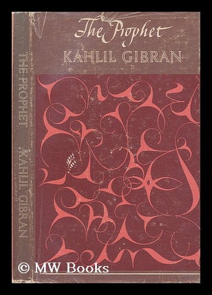 Item #206126 The Prophet / by Kahlil Gibran. Kahlil Gibran