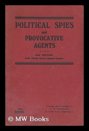 Item #206296 Political spies and provocative agents : 2nd edition with three more recent cases /...