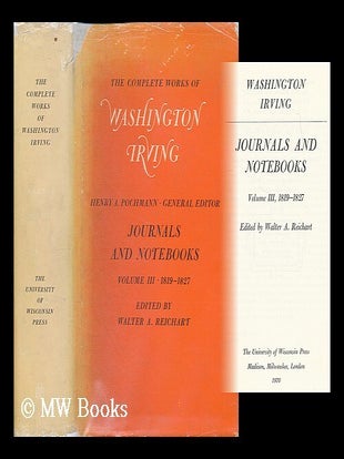 Item #206623 Journals and notebooks : volume 3, 1819-1827 / Washington Irving ; edited by Walter...