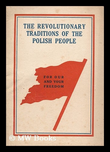 Item #206652 The revolutionary traditions of the Polish people. Zmp, Organization.