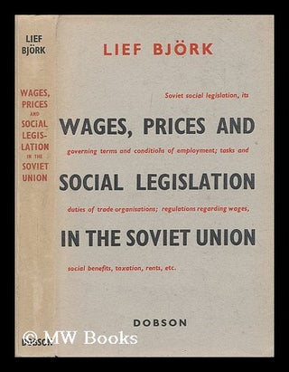 Item #206891 Wages, prices and social legislation in the Soviet Union: Translated from the...