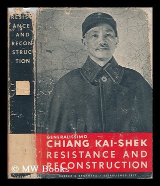 Item #206893 Resistance and reconstruction : messages during China's six years of war; 1937-1943...