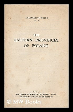 Item #206953 The Eastern provinces of Poland. The Eastern Provinces of Poland. Poland....